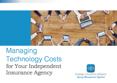 Managing Technology Costs for Your Independent Insurance Agency