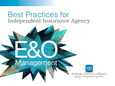 E and O Management: Best Practices for the Independent Insurance Agency
