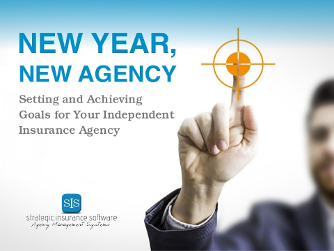 Setting and Achieving Goals for Your Independent Insurance Agency