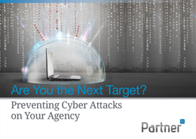 Are you the next target? Preventing cyber attacks at your agency